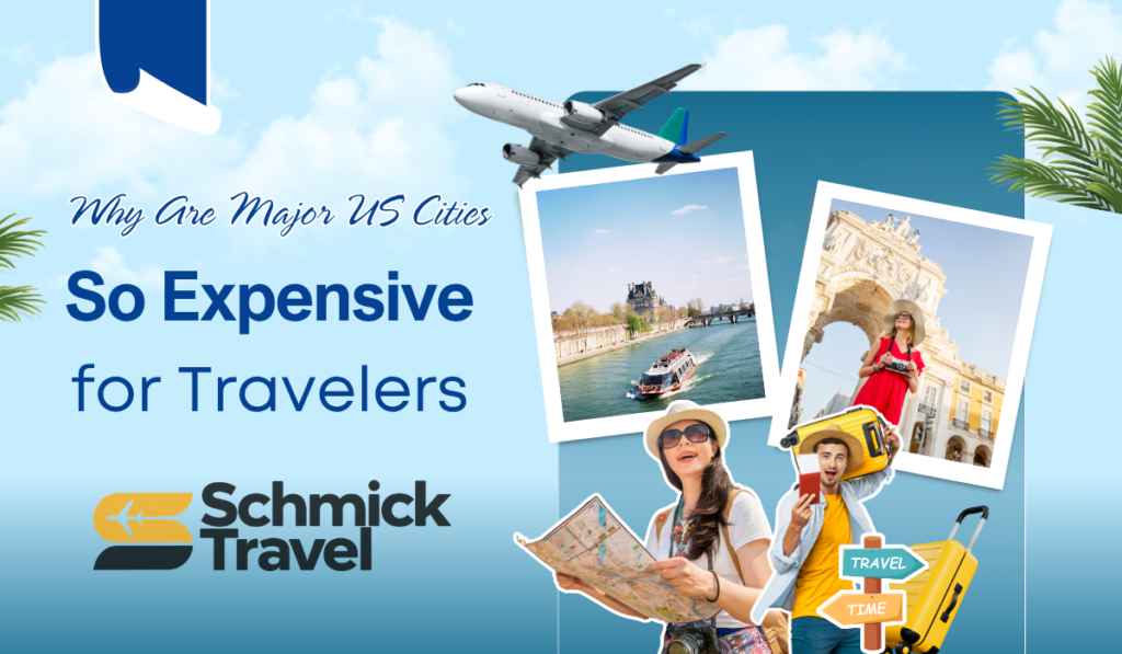 Why Are Major US Cities So Expensive for Travelers?